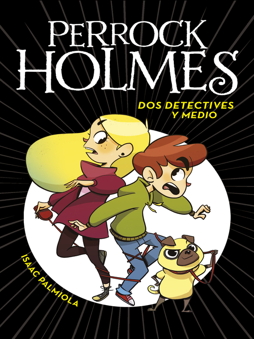 Title details for Dos detectives y medio by Isaac Palmiola - Wait list